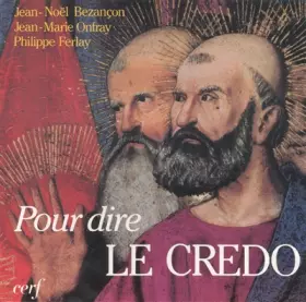 Couverture du produit · Pour dire le Credo
