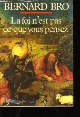 Couverture du produit · La foi n'est pas ce que vous pensez