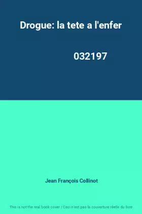 Couverture du produit · Drogue: la tete a l'enfer                                                                     032197