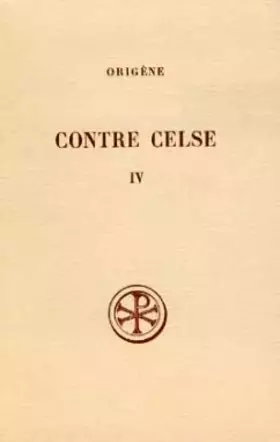 Couverture du produit · Contre Celse, tome 4