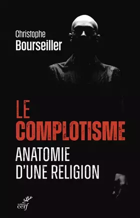Couverture du produit · Le complotisme - Anatomie d'une religion