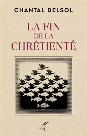 Couverture du produit · LA FIN DE LA CHRETIENTE