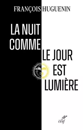 Couverture du produit · La nuit comme le jour est lumière