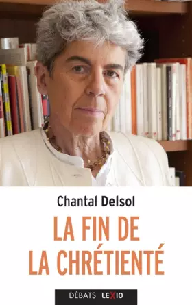 Couverture du produit · La fin de la chrétienté