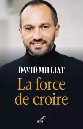 Couverture du produit · La force de croire