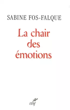 Couverture du produit · La Chair des émotions