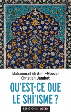 Couverture du produit · Qu'est-ce que le shî'isme ?