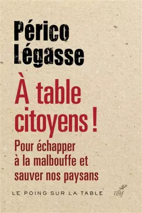 Couverture du produit · A table citoyens !