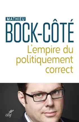 Couverture du produit · L'empire du politiquement correct