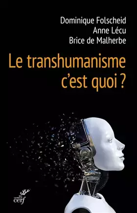 Couverture du produit · Le transhumanisme, c'est quoi ?