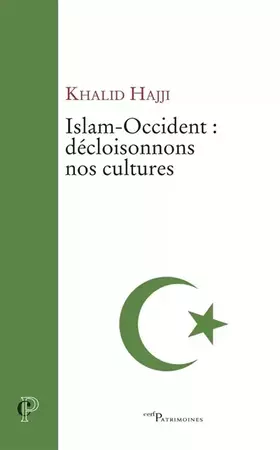 Couverture du produit · Islam-Occident : décloisonnons nos cultures