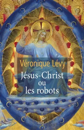 Couverture du produit · Jésus-Christ ou les robots