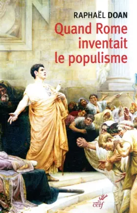 Couverture du produit · Quand Rome inventait le populisme