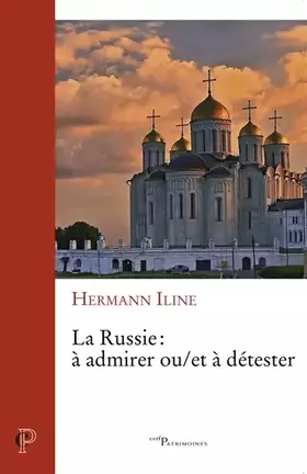 Couverture du produit · La Russie : à admirer et/ou à détester