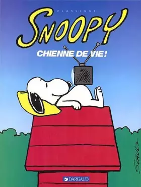 Couverture du produit · Snoopy, tome 19 : Chienne de vie !