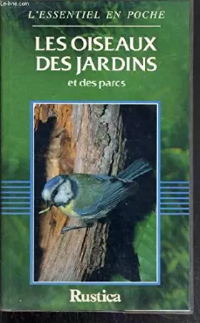 Couverture du produit · Les oiseaux des jardins et des parcs