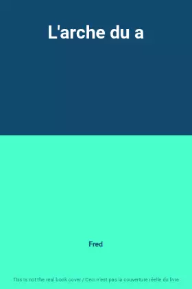 Couverture du produit · L'arche du a