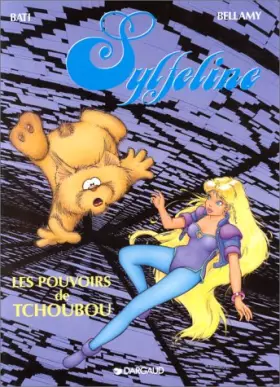Couverture du produit · SYLFELINE . LES POUVOIRS DE TCHOUBOU