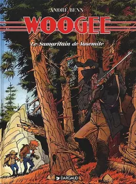Couverture du produit · Woogee, tome 4 : Le Samaritain de Yosémite