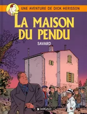 Couverture du produit · Dick Hérisson, tome 8 : La Maison du pendu