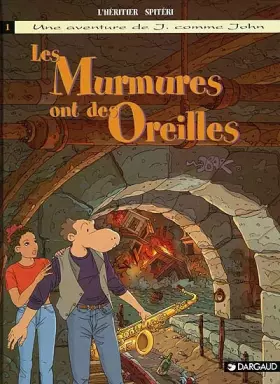 Couverture du produit · J. comme John : Les Murmures ont des oreilles