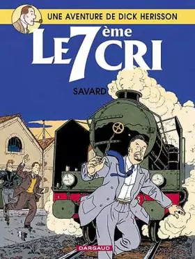 Couverture du produit · Les Aventures de Dick Herisson, tome 9 : Le 7ème cri