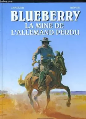 Couverture du produit · Blueberry, La Mine de l'Allemand Perdu.