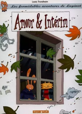 Couverture du produit · Les Formidables aventures de Lapinot, tome 4 : Amour & Intérim
