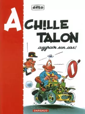 Couverture du produit · Achille Talon aggrave son cas !