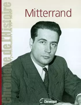 Couverture du produit · Chronique de l'histoire François Mitterrand
