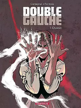 Couverture du produit · Double Gauche - Tome 1 - Dustin