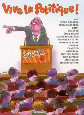 Couverture du produit · Vive la Politique !