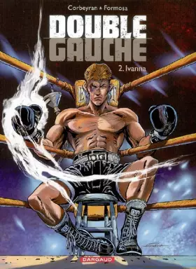 Couverture du produit · Double Gauche - Tome 2 - Ivanna