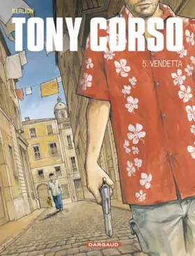 Couverture du produit · Tony Corso - tome 5 - Vendetta