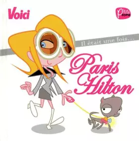 Couverture du produit · Il était une fois... Paris Hilton