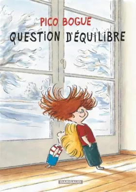 Couverture du produit · Pico Bogue - tome 3 - Question d'équilibre