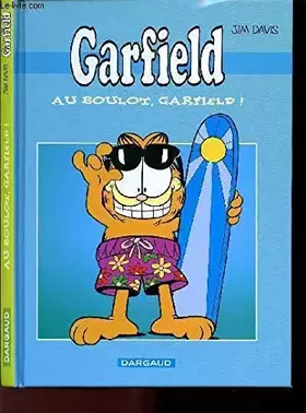 Couverture du produit · GARFIELD - AU BOULOT, GARFIELD !