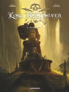 Couverture du produit · Long John Silver - tome 4 - Guyanacapac