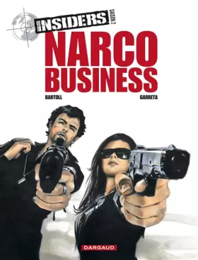 Couverture du produit · Insiders, saison 2, tome 1 : Narco business