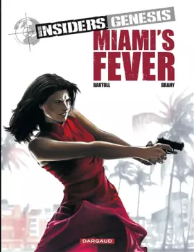 Couverture du produit · Insiders Genesis - tome 3 - Miami's Fever (3)