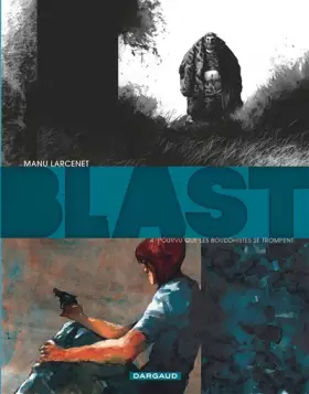 Couverture du produit · Blast - tome 4 - Pourvu que les Bouddhistes se trompent (4)