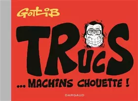 Couverture du produit · Trucs... Machins chouette !
