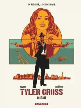 Couverture du produit · Tyler Cross - tome 3 - Miami
