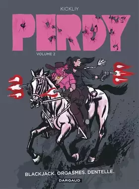 Couverture du produit · Perdy - Tome 2 - Blackjack, orgasmes, dentelle