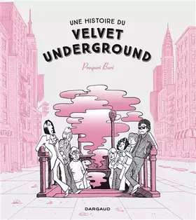 Couverture du produit · Une histoire du Velvet Underground