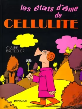Couverture du produit · LES ETATS D'AME DE CELLULITE
