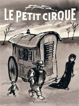 Couverture du produit · Fred : Le Petit Cirque