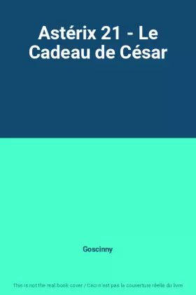 Couverture du produit · Astérix 21 - Le Cadeau de César
