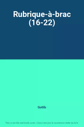 Couverture du produit · Rubrique-à-brac (16-22)