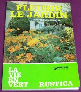 Couverture du produit · Fleurir le jardin